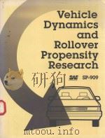 VEHICLE DYNAMICS AND ROLLOVER PROPENSITY RESEARCH 1992 PDF电子版封面 156091226X
