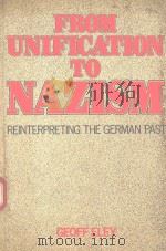 FROM UNIFICATION TO NAZISM REINTERPRETING THE GERMAN PAST（1986 PDF版）