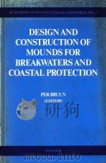 DESIGN AND CONSTRUCTION OF MOUNDS FOR BREAKWATERS AND COASTAL PROTECTION（1985 PDF版）