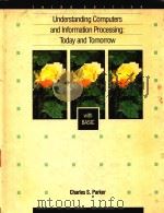 UNDERSTANDING COMPUTERS AND INFORMATION PROCESSING:TODAY AND TOMORROW（1990 PDF版）