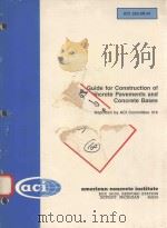 GUIDE FOR CONSTRUCTION OF CONCRETE PAVEMENTS AND CONCRETE BASES REPORTED BY ACI COMMITTEE 316（1991 PDF版）