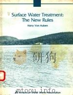 SURFACE WATER TREATMENT:THE NEW RULES HARRY VON HUBEN（1991 PDF版）