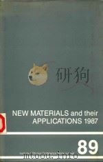 NEW MATERIALS AND THEIR APPLICATIONS 1987（1987 PDF版）