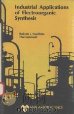 INDUSTRIAL APPLICATIONS OF ELECTROORGANIC SYNTHESIS（1982 PDF版）