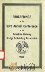 PROCEEDINGS OF THE 93RD ANNUAL CONFERENCE OF THE AMERICAN RAILWAY BRIDGE AND BUILDING ASSOCIATION 19（1989 PDF版）