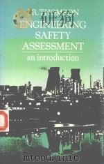 ENGINEERING SAFETY ASSESSMENT AN INTRODUCTION（1987 PDF版）