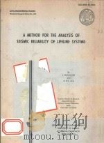 A METHOD FOR THE ANALYSIS OF SEISMIC RELIABILITY OF LIFFLINE SYSTEMS（1980 PDF版）