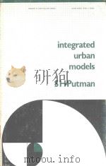 INTEGRATED URBAN MODELS SHPUTMAN 1983 PDF电子版封面 0850860989