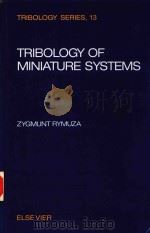 TRIBOLOGY OF MINIATURE SYSTEMS（1989 PDF版）