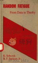RANDOM FATIGUE:FROM DATA TO THEORY（1992 PDF版）