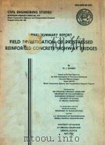 FINAL SUMMARY REPORT FIELD INVESTIGATION OF PRESTRESSED REINFORCED CONCRETE HIGHWAY BRIDGES（1980 PDF版）