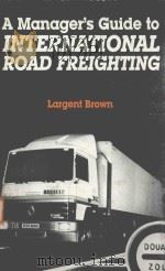 A MANAGER'S GUIDE TO INTERNATIONAL ROAD FREIGHTING（1986 PDF版）