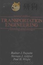 SECOND EDITION TRANSPORTATION ENGINEERING PLANNING AND DESIGN 1982 PDF电子版封面 047104878X