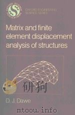 MATRIX AND FINITE ELEMENT DISPLACEMENT ANALYSIS OF STRUCTURES（1984 PDF版）