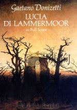 Gaetano Donizetti Lucia di Lammermoor in Full Score PDF电子版封面 0186271137