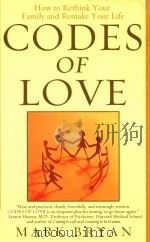 CODES OF LOVE HOW TO RETHINK YOUR FAMILY AND REMAKE YOUR LIFE（1999 PDF版）