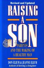 RAISING A SON PARENTS AND THE MAKING OF A HEALTHY MAN（1996 PDF版）