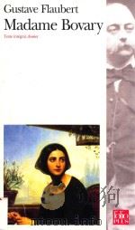 MADAME BOVARY MOEURS DE PROVINCE 1998 PDF电子版封面 2070403521