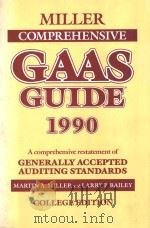 MILLER COMPREHENSIVE GAAS GUIDE 1990 A COMPREHENSIVE RESTATEMENT OF GENERALLY ACCEPTED AUDITING STAN（1989 PDF版）