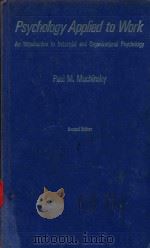 PSYCHOLOGY APPLIED TO WORK AN INTRODUCTION TO INDUSTRIAL AND ORGANIZATIONAL PSYCHOLOGY SECOND EDITIO（1987 PDF版）
