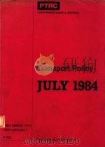TRANSPORT POLICY JULY 1984（1984 PDF版）
