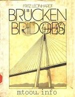 FRITZ LEONHARDT BRUCKEN BRIDGES 1982 PDF电子版封面 0262121050