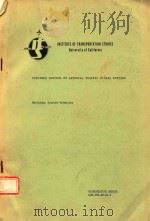 INSTITUTE OF TRANSPORTATION STUDIES UNIVERSITY OF CALIFORNIA PRETIMED CONTROL OF ARTERIAL TRAFFIC SI（1984 PDF版）