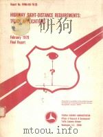 HIGHWAY SIGHT-DISTANCE REQUIREMENTS:TRUCK APPLICATIONS 1979 PDF电子版封面