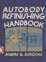AUTOBODY REFINISHING HANDBOOK 1988 PDF电子版封面 0130541982