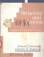 STRUCTURE AND PROCESS READINGS IN INTRODUCTORY SOCIOLOGY 1986 PDF电子版封面 0534051723