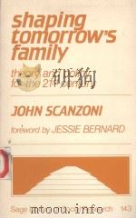 SHAPING TOMORROW'S FAMILY THEORY AND POLICY FOR THE 21ST CENTURY（1983 PDF版）