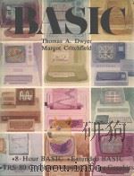 A BIT OF BASIC THOMAS DWYER MARGOT CRITCHFIELD UNIVERSITY OF PITTSBURGH 1980 PDF电子版封面 0201031159