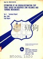 ESTIMATION OF AN ORIGIN-DESTINATION TRIP TABLE BASED ON OBSERVED LINK VOLUMES AND TURNING MOVEMENTS（1980 PDF版）
