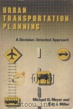 URBAN TRANSPORTATION PLANNING A DECISION-ORIENTED APPROACH（1984 PDF版）