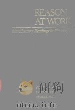 REASON AT WORK INTRODUCTORY READINGS IN PHILOSOPHY（1984 PDF版）