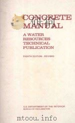 CONCRETE MANUAL A WATER RESOURCES TECHNICAL PUBLICATION（1975 PDF版）