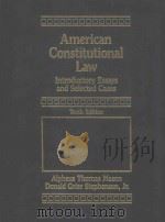 AMERICAN CONSTITUTIONAL LAW INTRODUCTORY ESSAYS AND SELECTED CASES 1993 PDF电子版封面 013033572X