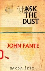 JOHN FANTE ASK THE DUST 1980 PDF电子版封面 0876854439