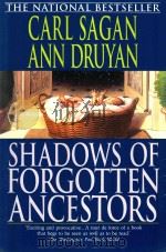 SHADOWS OF FORGOTTEN ANCESTORS A SEARCH FOR WHO WE ARE（1992 PDF版）
