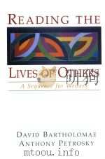 READING THE LIVES OF OTHERS A SEQUENCE FOR WRITERS（1995 PDF版）