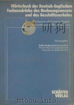 Worterbuch der deutsch-englischen Fachausdrucke des Rechnungswesens und des Geschaftsverkehrs = Dict（1981 PDF版）