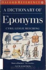 A dictionary of eponyms 1990 PDF电子版封面 0192827774 Cyril Leslie Beeching