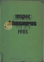 INSPEC thesaurus 1985 1985 PDF电子版封面 0852962991