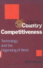 COUNTRY COMPETITIVENESS TECHNOLOGY AND THE ORGANIZING OF WORD（1993 PDF版）