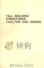 TALL BUILDING STRUCTURES:ANALYSIS AND DESIGN（1991 PDF版）