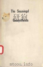 THE SEAMING OF GEOSYNTHETICS 1990 PDF电子版封面 1851664831 R.M.KOERNER