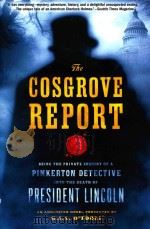 THE COSGROVE REPORT:BEING THE PRIVATE INQUIRY OF A PINKERTON DETECTIVE INTO THE DEATH OF PRESIDENT L（1979 PDF版）