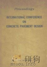 INTERNATIONAL CONFERENCE ON CONCRETE PAVEMENT DESIGN 1977 PDF电子版封面