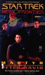 STAR TREK NEW FRONTIER BOOK FIVE MARTYR（1998 PDF版）