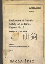 EVALUATION OF SEISMIC SAFETY OF BUILDINGS REPORT NO.8 1976 PDF电子版封面